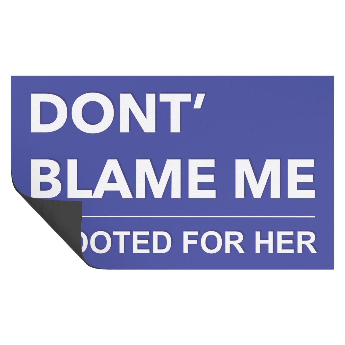 I Rooted For Her - Magnet - PrideBooth
