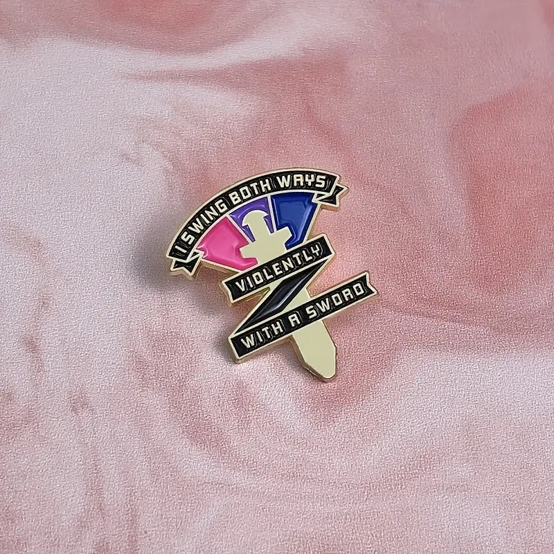 I Swing Both Ways Pride Violently With A Sword Enamel Pin - PrideBooth
