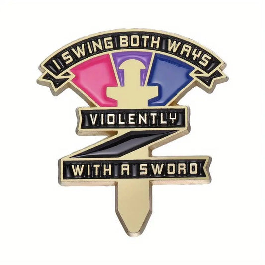 I Swing Both Ways Pride Violently With A Sword Enamel Pin - PrideBooth
