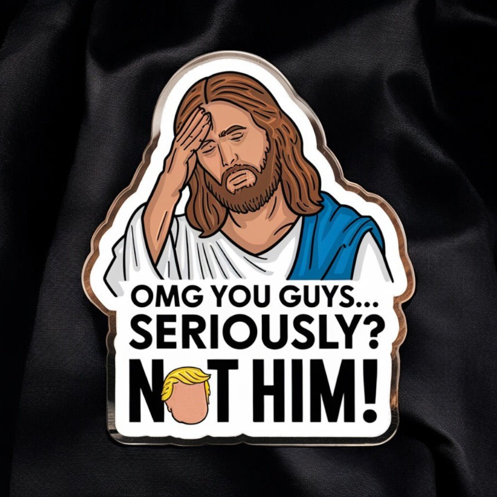 OMG You Guys - Acrylic Pin - PrideBooth