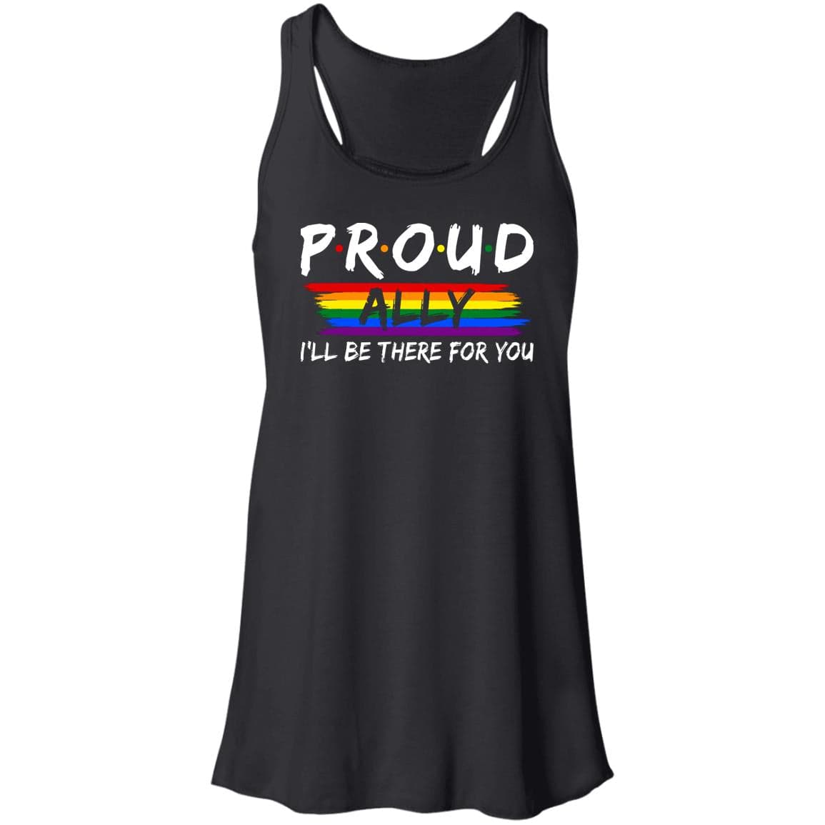 Proud Ally I'll Be There For You Shirt, Hoodie - PrideBooth