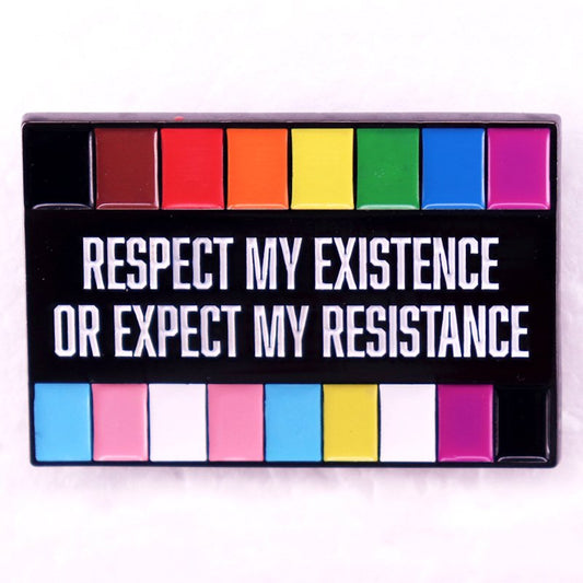 Respect My Existence or Expect My Resistance LGBTQ Rights Enamel Pin - PrideBooth