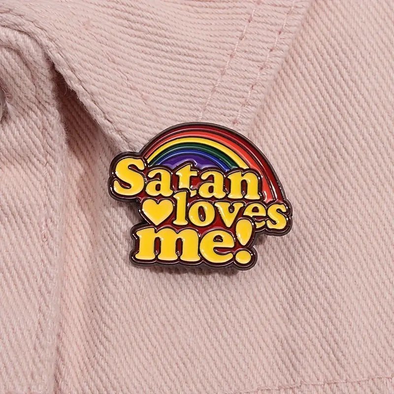 Satan Loves Me Rainbow Enamel Pin - PrideBooth