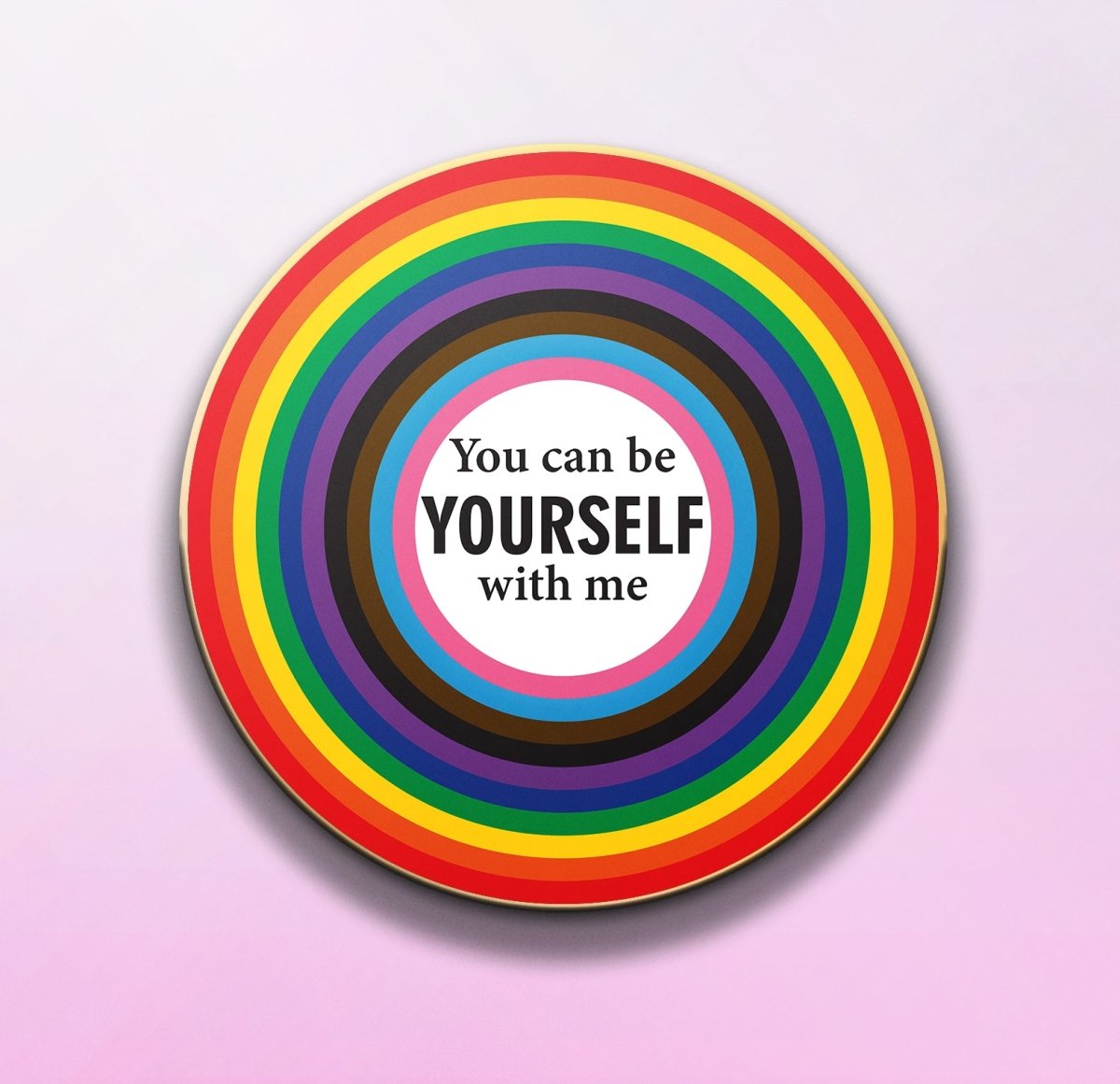 You Can Be Yourself With Me - Round Enamel Pin - PrideBooth