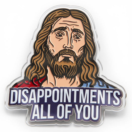 Disappointments - Acrylic Pin - PrideBooth