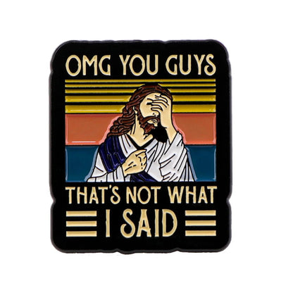 Never Said That Funny Enamel Pin - PrideBooth