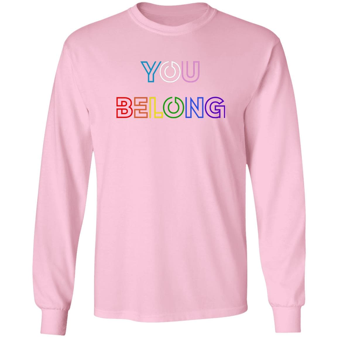 You Belong T Shirt & Hoodie - PrideBooth