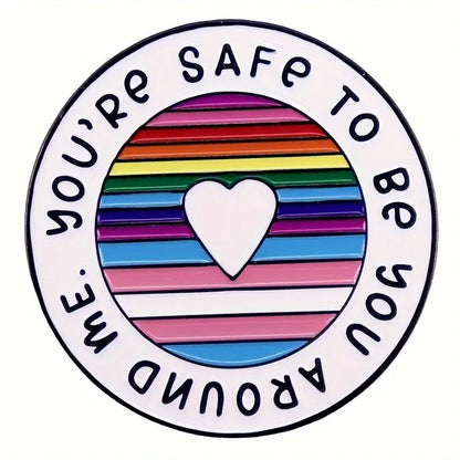 You're SAFE to be you AROUND me Pride Enamel Pin - PrideBooth